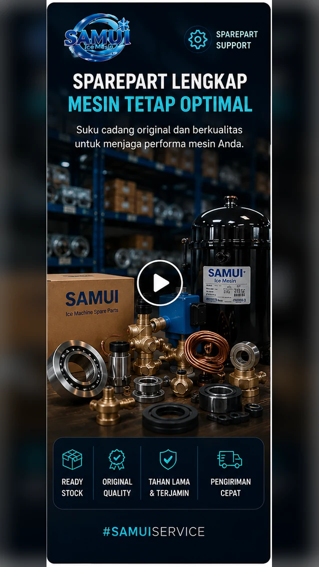 Video Dukungan Sparepart SAMUI Ice Mesin
